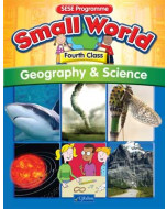 Small World Geography & Science 4th Class