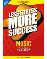 Less Stress More Success Music Leaving Cert 4th Edition