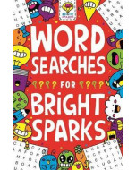 Wordsearches for Bright Sparks Age 7 to 9