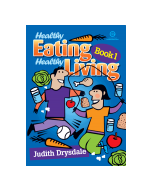 Healthy Eating, Healthy Living Book 1