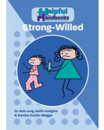Helpful Handbooks for Parents, Carers and Professionals  Strong Willed