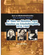 Ar Thoir an Fhlaithis agus Tionchar na Criochdheighilte 1912-1949