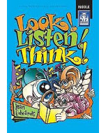 Look! Listen! Think! Middle 8-10