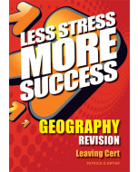 Less Stress More Success Geography Leaving Cert