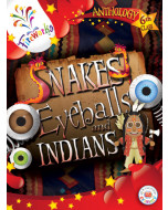 Snakes Eyeballs & Indians Anthology