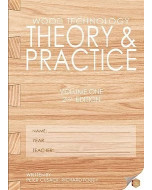 Wood Technology - Theory & Practice Volume One 2nd Edition