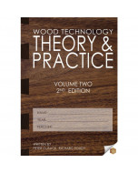 Wood Technology - Theory & Practice Volume Two 2nd Edition 