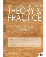 Wood Technology - Theory & Practice Volume Three 1st Edition 