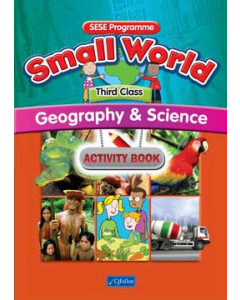 Small World Geography & Science 3rd Class Activity Book