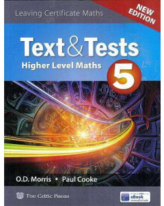 Text and Tests 5 2018 Edition Higher Level Leaving Cert