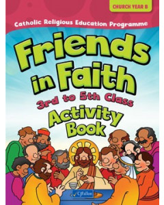Friends in Faith Activity Book 3rd-5th Class(Church Year C)