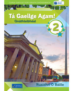 Ta Gaeilge Agam 2 Gnathleibheal (Pack) 2019 Edition
