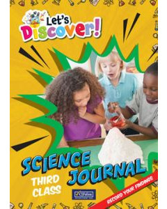Lets Discover! Third Class - Science Journal