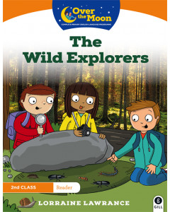 Over the Moon 2nd Class Reader 1 The Wild Explorers 