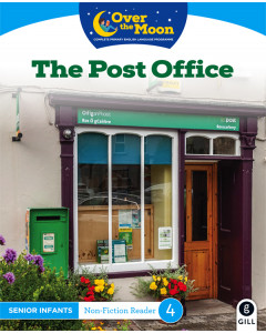 Over the Moon Senior Infants Reader 4 Non-Fiction The Post Office