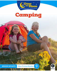 Over the Moon Senior Infants Reader 9 Non-Fiction Camping