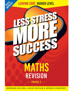 Less Stress More Success Maths Higher Paper 2 Leaving Cert
