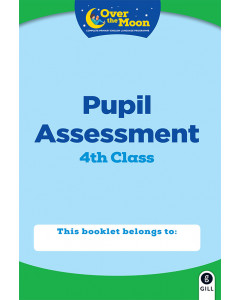 Over The Moon 4th Class Pupil Assessment 