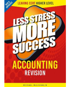Less Stress More success Accounting Leaving Cert Higher Level