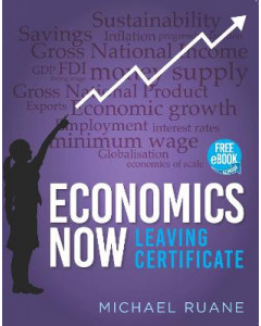 Economics Now Leaving Cert Pack (Book and Exam handbook)