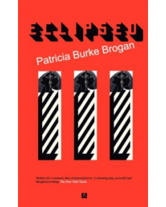 Eclipsed by Patricia Burke Brogan