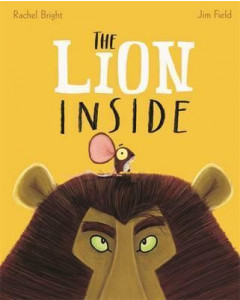 The Lion Inside by Rachel Bright