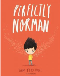 Perfectly Norman : A Big Bright Feelings Book by Tom Percival