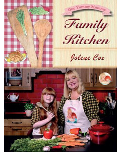 One Yummy Mummy: Family Kitchen by Jolene Cox