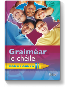 Graimear Le Cheile 5th and 6th
