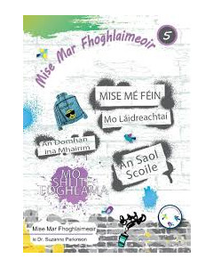 Mise Mar Fhoghlaimeoir 5 Pupil's Book And Evaluation Booklet