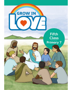 Grow In Love Primary 7 - Fifth Class