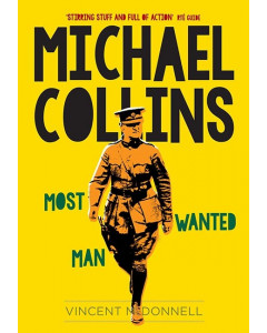 Michael Collins Most Wanted Man