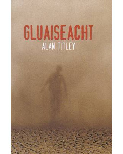 Gluaiseacht by Alan Titley
