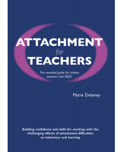 Attachment for Teachers by Marie Delaney