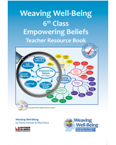 Weaving Wellbeing (Blue) Empowering Beliefs 6th Class Teacher Book
