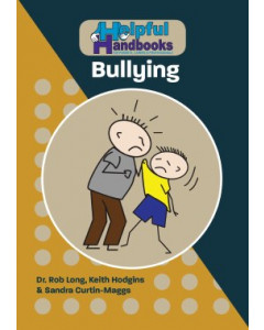 Helpful Handbooks for Parents, Carers and Professionals  Bullying