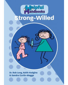 Helpful Handbooks for Parents, Carers and Professionals  Strong Willed