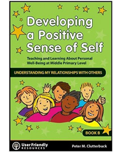 Developing a Positive Sense of Self: Book B - Understanding My Relationships with Others
