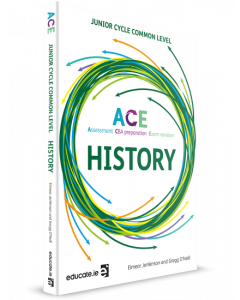ACE (Assessment, CBA Preparation & Exam Revision) History Junior Cycle Common Level