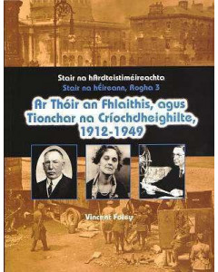 Ar Thoir an Fhlaithis agus Tionchar na Criochdheighilte 1912-1949