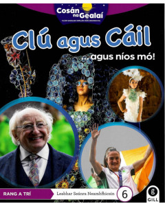 Cosan na Gealai : Clú agus Cáil (3rd Class Non Fiction Reader 6)