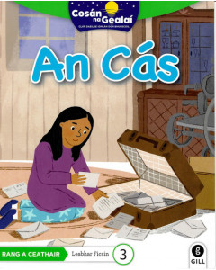 Cosan na Gealai : An Cás (4th Class Fiction Reader 3)