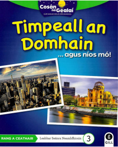 Cosan na Gealai : Timpeall an Domhain (4th Class Non Fiction Reader 3)