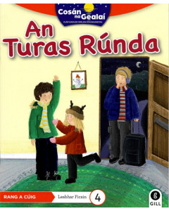 Cosan na Gealai : An Turas Rúnda (5th Class Fiction Reader 4)