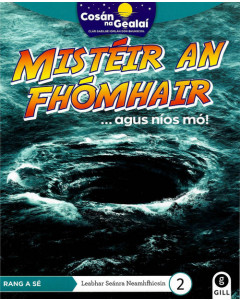 Cosan na Gealai : Mistéir an Fhómhair (6th Class Non Fiction Reader 2)