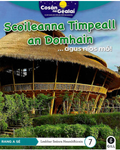 Cosan na Gealai : Scoileanna Timpeall an Domhain (6th Class Non Fiction Reader 7)