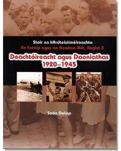 Deachtoireacht Agus Daonlathas, 1920-45 (rogha 3)