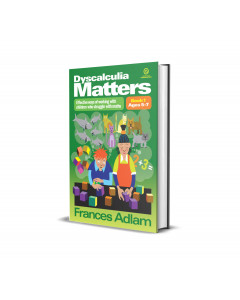 Dyscalculia Matters Book 1 Ages 5-7 Frances Adlam