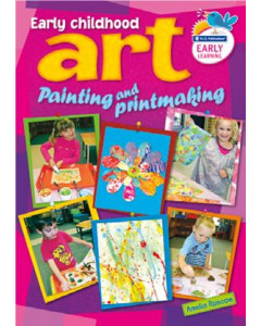 Early Childhood Art Painting And Printmaking 