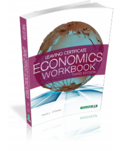 Leaving Certificate Economics Workbook (3rd Edition)